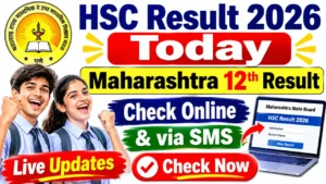 HSC Result 2026 Today: Check Maharashtra 12th Result Online & via SMS